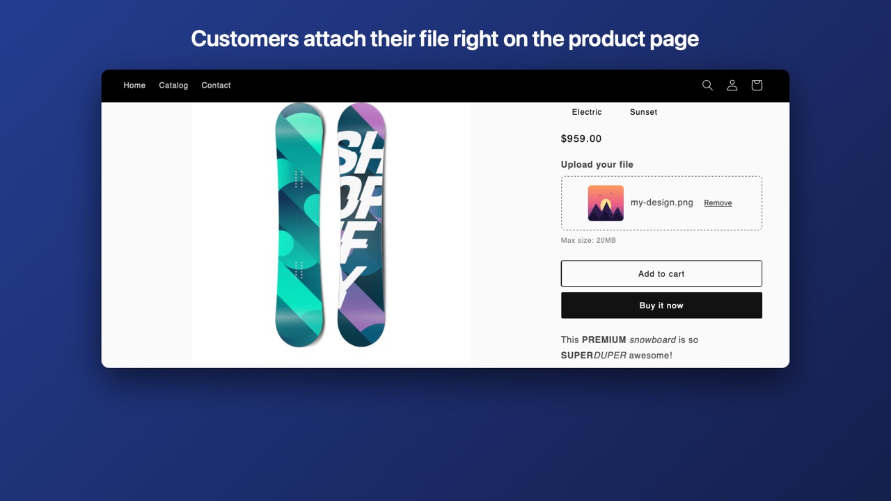 Customers attach their file right on the product page