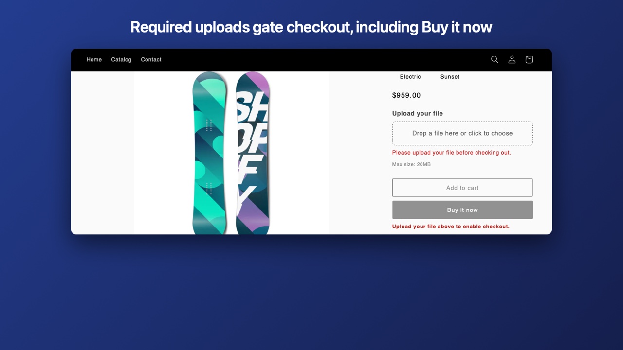 Required uploads gate checkout, including Buy it now